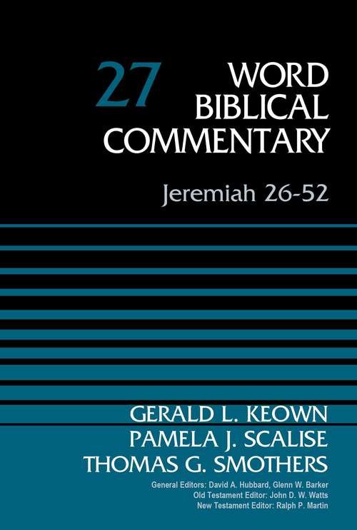 Jeremiah 26-52 (Word Biblical Commentary #27)