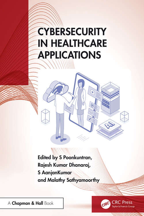 Book cover of Cybersecurity in Healthcare Applications (1)