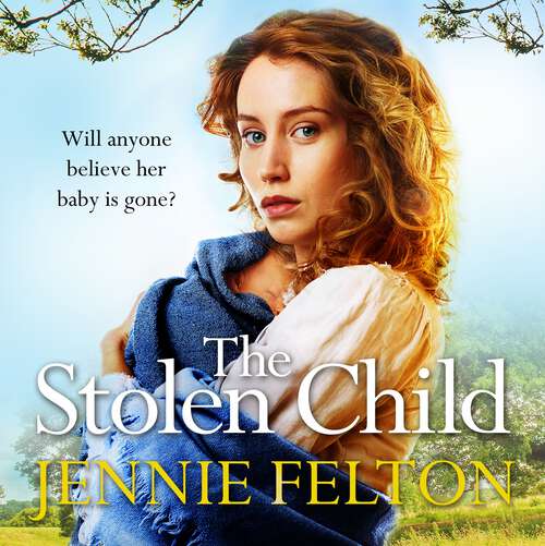 Book cover of The Stolen Child: The most heartwrenching and heartwarming saga you'll read this year