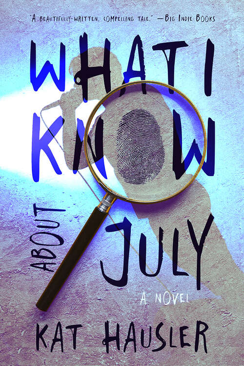 Book cover of What I Know About July