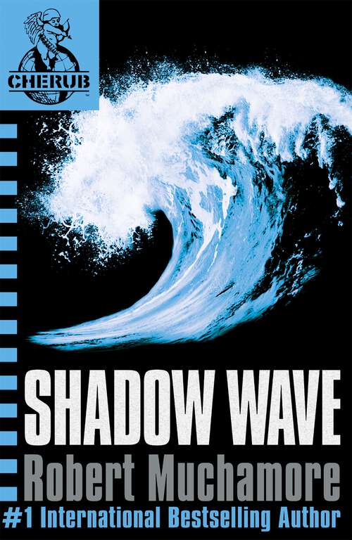 Book cover of Shadow Wave: Book 12 (CHERUB #12)