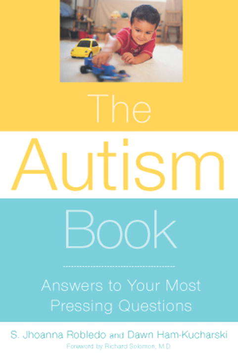 The Autism Book: Answers to Your Most Pressing Questions