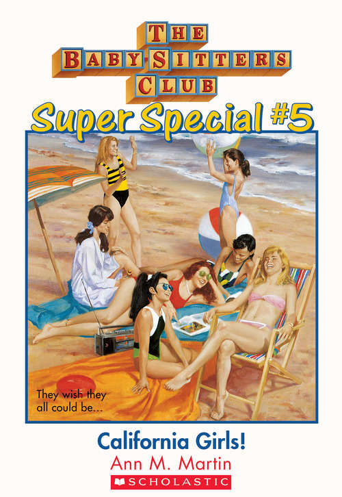 Book cover of The Baby-Sitters Club Super Special #5: California Girls (The Baby-Sitters Club Super Special #5)