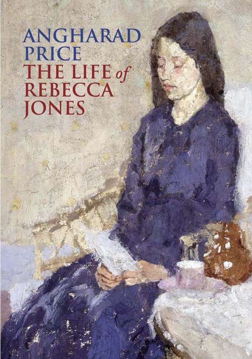 Book cover of The Life of Rebecca Jones