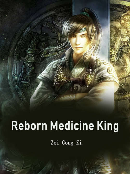Reborn Medicine King: Volume 9 (Volume 9 #9)