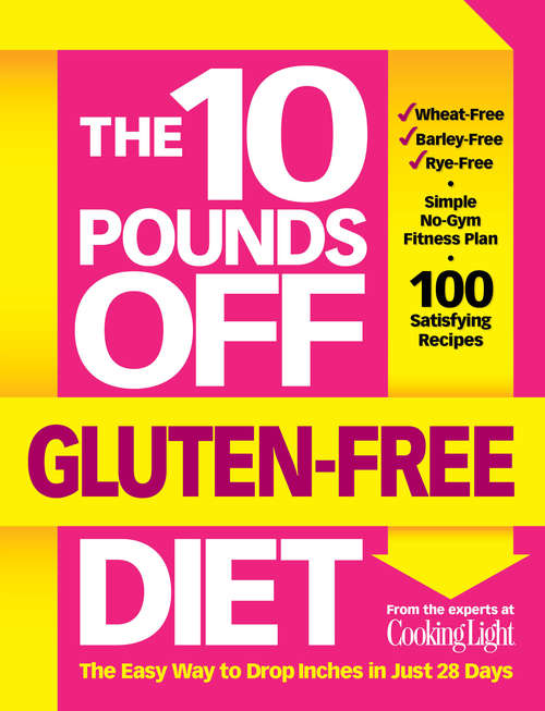 Book cover of The 10 Pounds Off Gluten-Free Diet: The Easy Way to Drop Inches in Just 28 Days