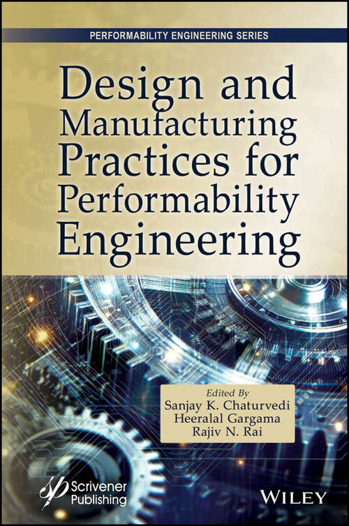 Book cover of Design and Manufacturing Practices for Performability Engineering (Performability Engineering Series)