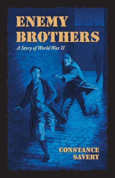 Book cover of Enemy Brothers: A Story of World War II
