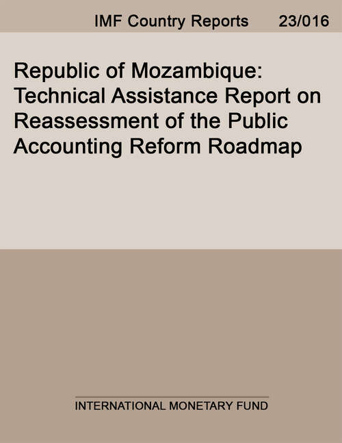 Book cover of Republic of Mozambique: Technical Assistance Report On Reassessment Of The Public Accounting Reform Roadmap (Imf Staff Country Reports)