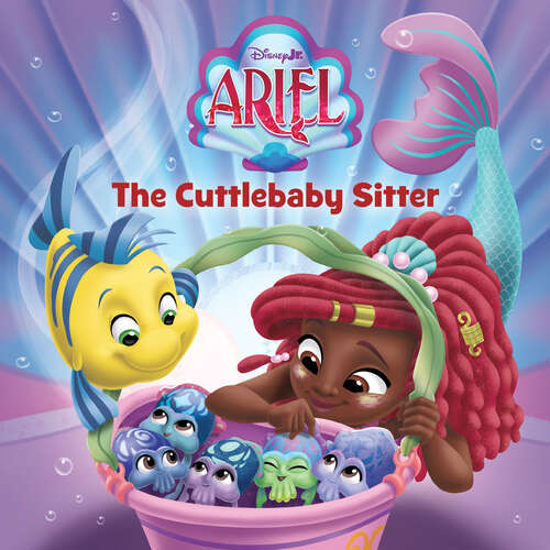 Book cover of Disney Junior Ariel: Cuttlebaby Sitter