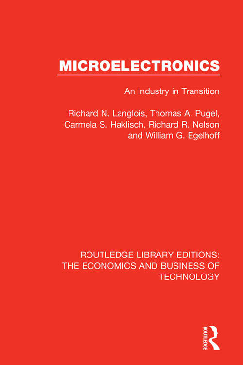 Micro-Electronics: An Industry in Transition (Routledge Library Editions: The Economics and Business of Technology #27)