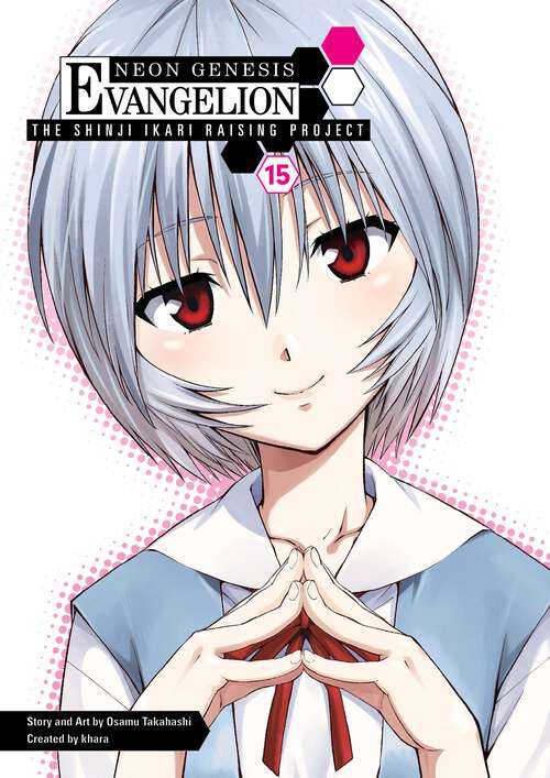 Book cover of Neon Genesis Evangelion: The Shinji Ikari Raising Project Volume 15 (Neon Genesis Evangelion: The Shinji Ikari Raising Project #15)