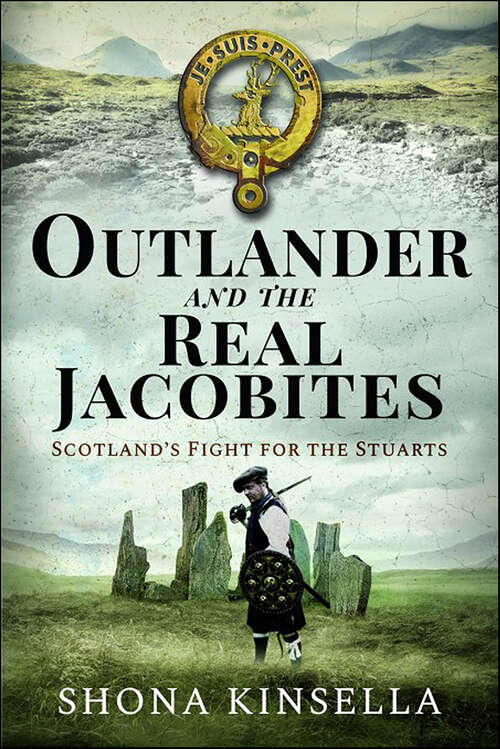 Book cover of Outlander and the Real Jacobites: Scotland's Fight for the Stuarts