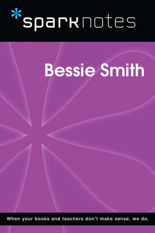 Book cover of Bessie Smith (SparkNotes Biography Guide)