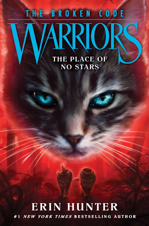 Book cover of Warriors: The Broken Code #5: The Place of No Stars (Warriors: The Broken Code #5)