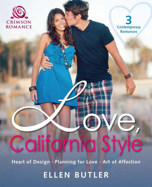 Love, California Style: 3 Contemporary Romances