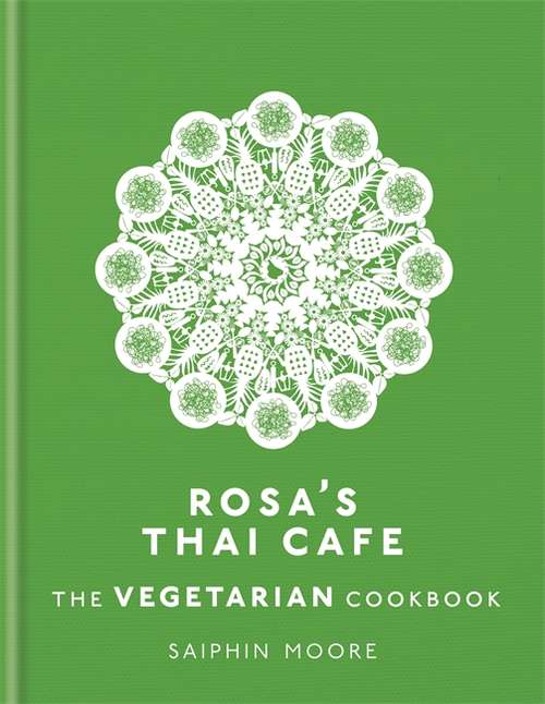 Book cover of Rosa's Thai Cafe: The Vegetarian Cookbook