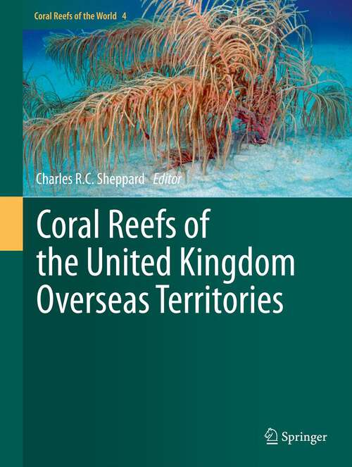 Book cover of Coral Reefs of the United Kingdom Overseas Territories