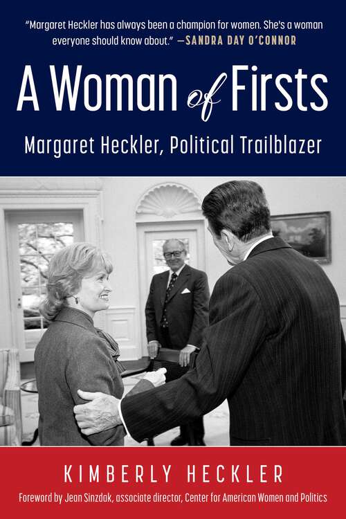 Book cover of A Woman of Firsts: Margaret Heckler, Political Trailblazer (1st Edition)