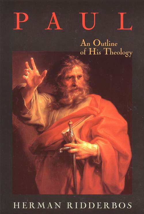 Book cover of Paul: An Outline of His Theology