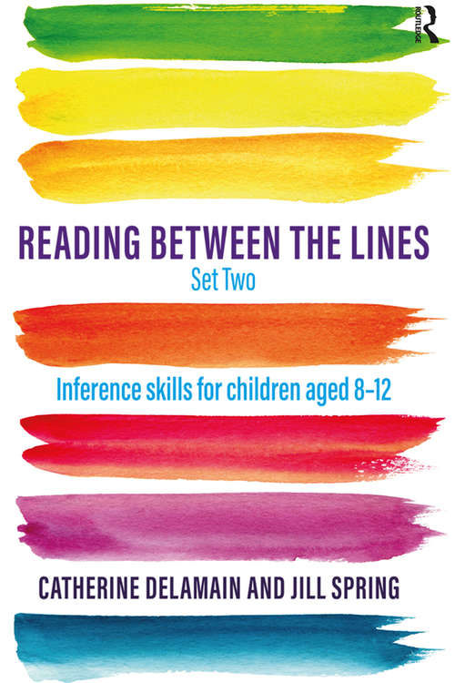 Book cover of Reading Between the Lines Set Two: Inference skills for children aged 8 – 12