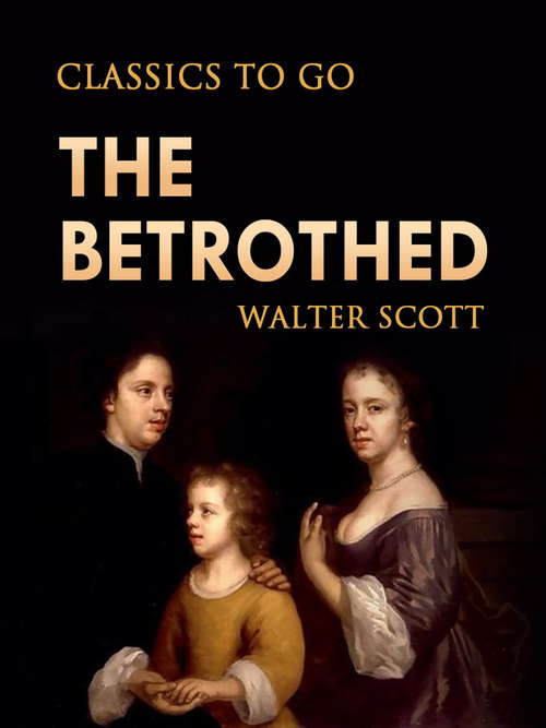 Book cover of The Betrothed (Classics To Go)
