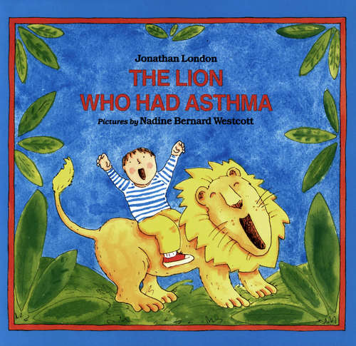 Book cover of The Lion Who Had Asthma