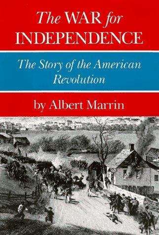 Book cover of The War for Independence: The Story of the American Revolution