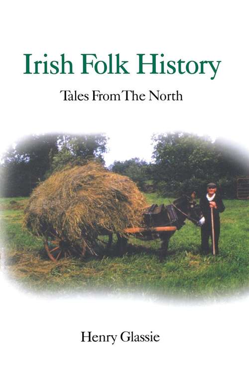 Book cover of Irish Folk History: Tales from the North