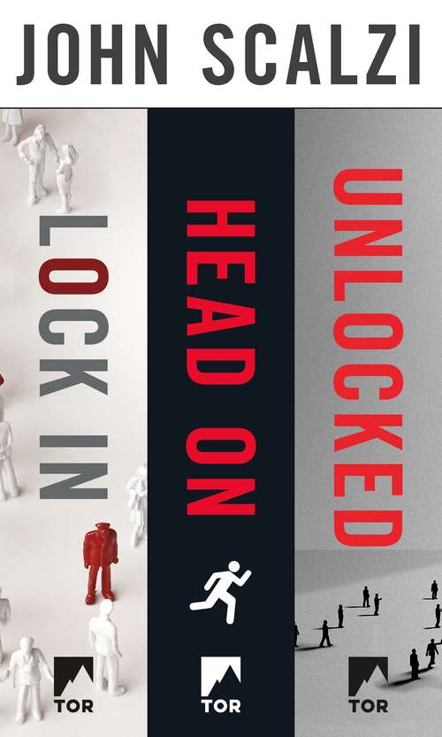 Book cover of The Lock In Series: Lock In, Head On, Unlocked