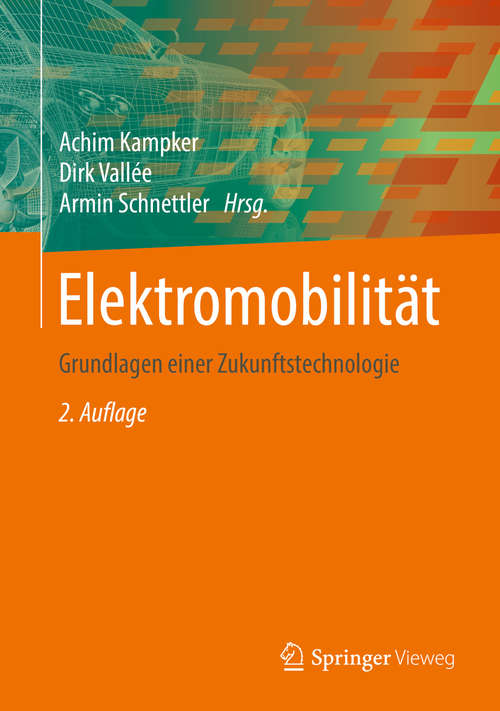 Book cover of Elektromobilität: Grundlagen einer Zukunftstechnologie (2. Aufl. 2018)