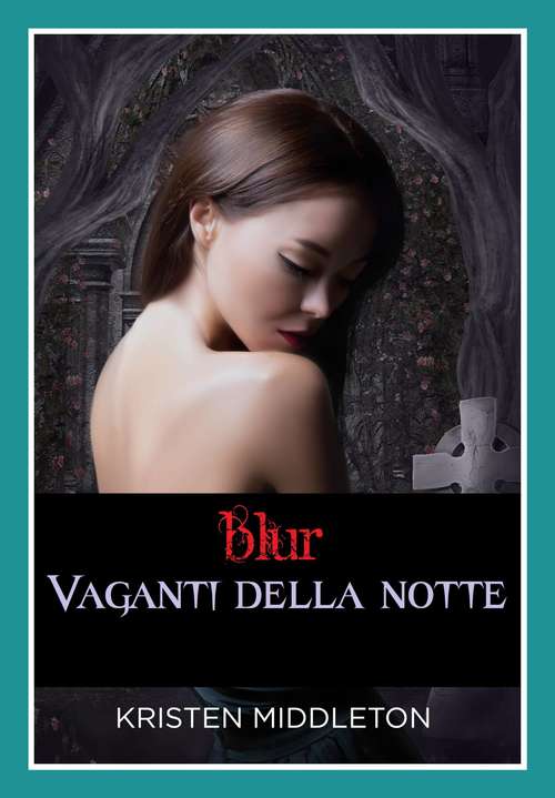 Book cover of Blur - Vaganti della notte