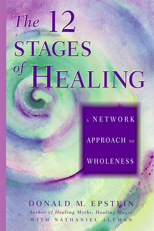 Book cover of The 12 Stages of Healing: A Network Approach to Wholeness