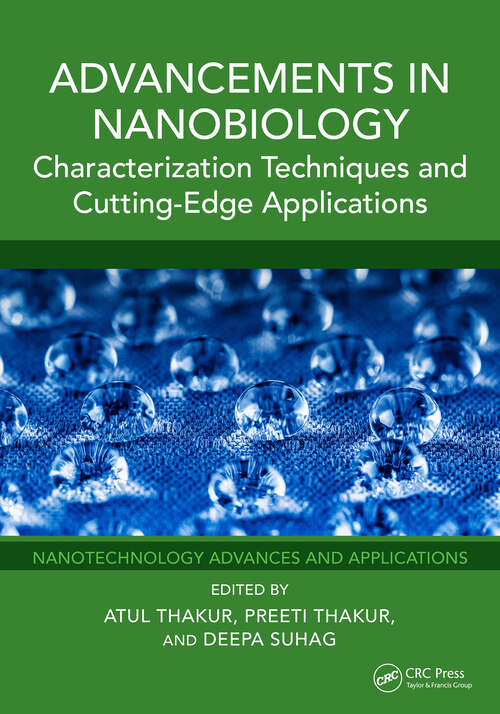Book cover of Advancements in Nanobiology: Characterization Techniques and Cutting-Edge Applications (1) (Nanotechnology Advances and Applications)
