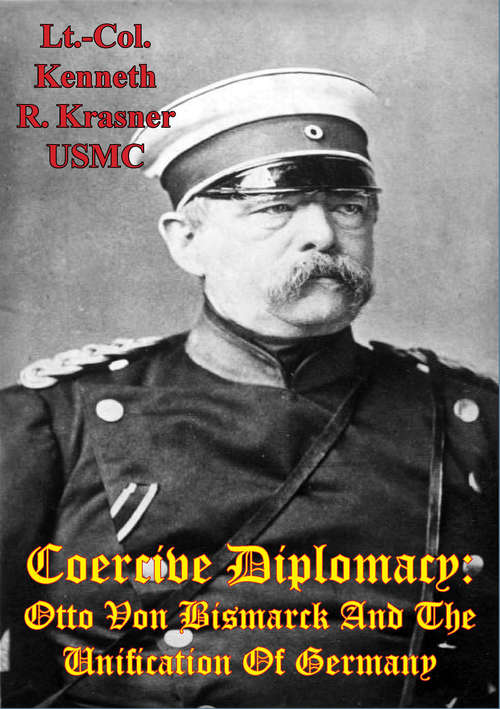 Book cover of Coercive Diplomacy: Otto Von Bismarck And The Unification Of Germany