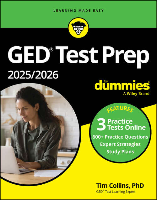 Book cover of GED Test Prep 2025/2026 For Dummies: Book + 3 Practice Tests Online