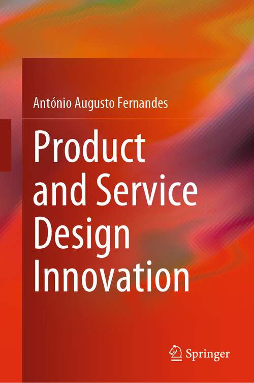 Book cover of Product and Service Design Innovation (1st ed. 2023)