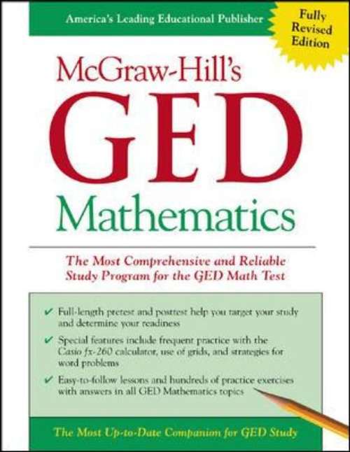 Book cover of McGraw-Hill's GED Mathematics: The Most Comprehensive and Reliable Study Program for the GED Math Test