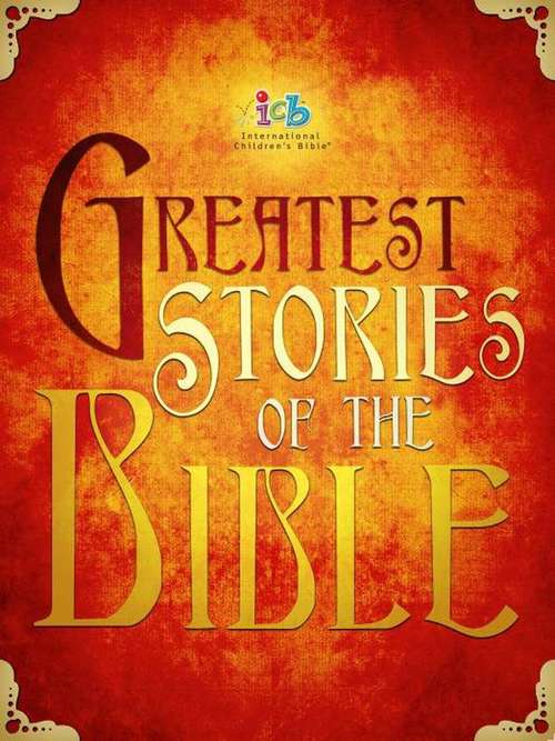 CU ICB Greatest Stories of the Bible