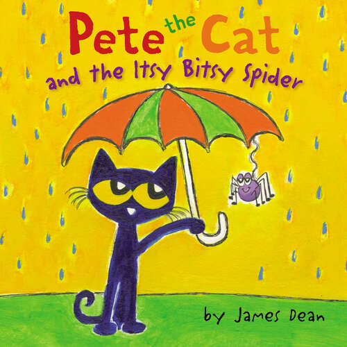 Book cover of Pete the Cat and the Itsy Bitsy Spider (Pete the Cat)