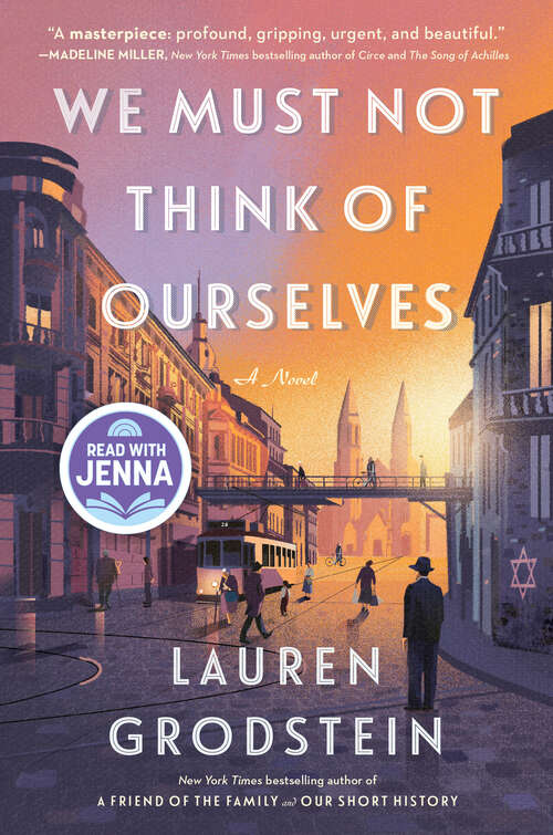 Book cover of We Must Not Think of Ourselves: A Novel