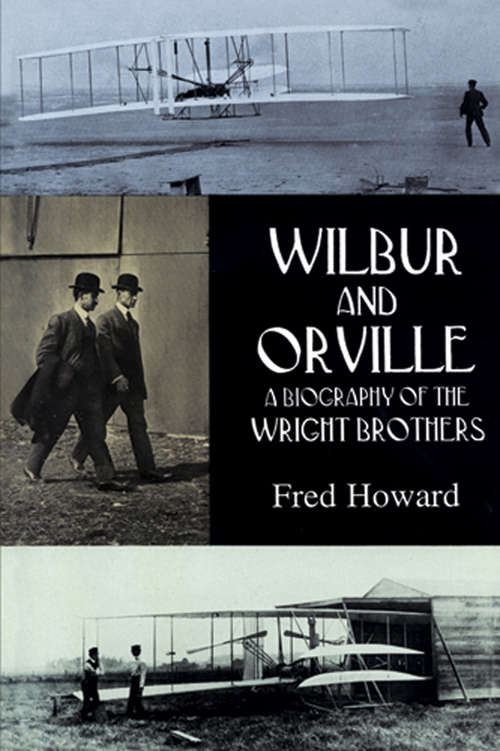 Book cover of Wilbur and Orville: A Biography of the Wright Brothers (Dover Transportation)