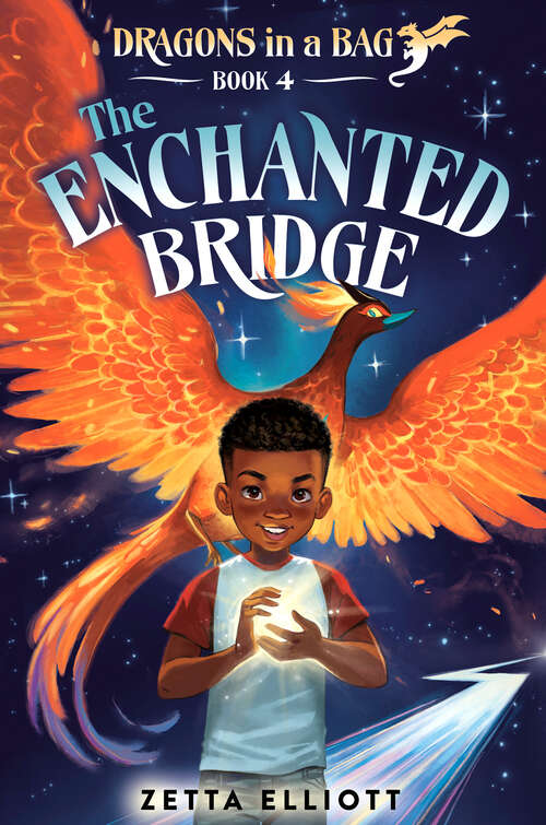 Book cover of The Enchanted Bridge (Dragons in a Bag #4)