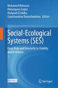 Social-Ecological Systems (SES): From Risks and Insecurity to Viability and Resilience