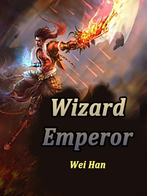 Wizard Emperor: Volume 2 (Volume 2 #2)