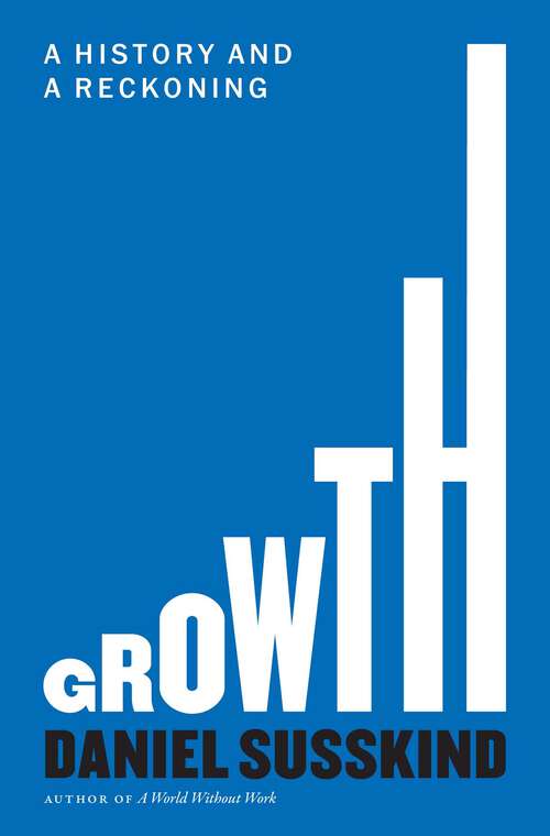 Book cover of Growth: A History and a Reckoning