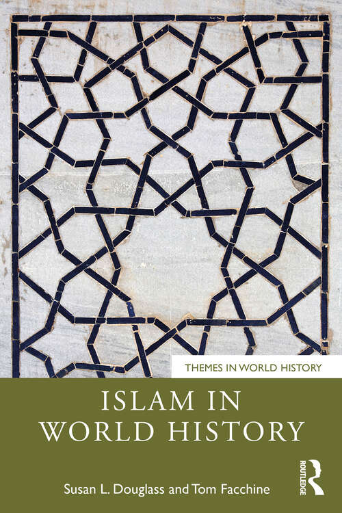 Book cover of Islam in World History (1) (Themes in World History)