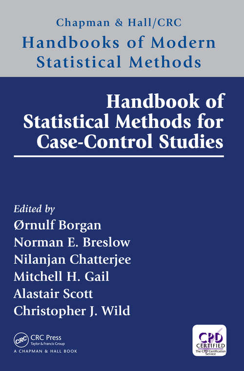 Handbook of Statistical Methods for Case-Control Studies (Chapman & Hall/CRC Handbooks of Modern Statistical Methods)