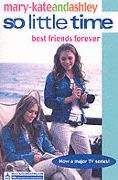 Book cover of Best Friends Forever (So Little Time Series #12)