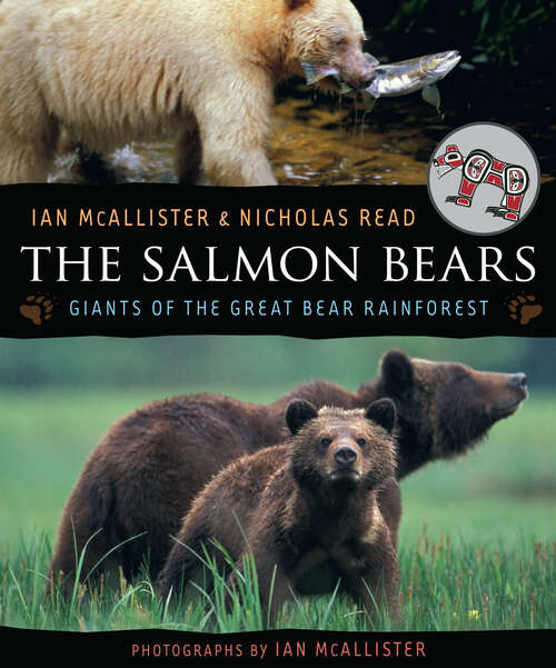 Book cover of The Salmon Bears: Giants of the Great Bear Rainforest